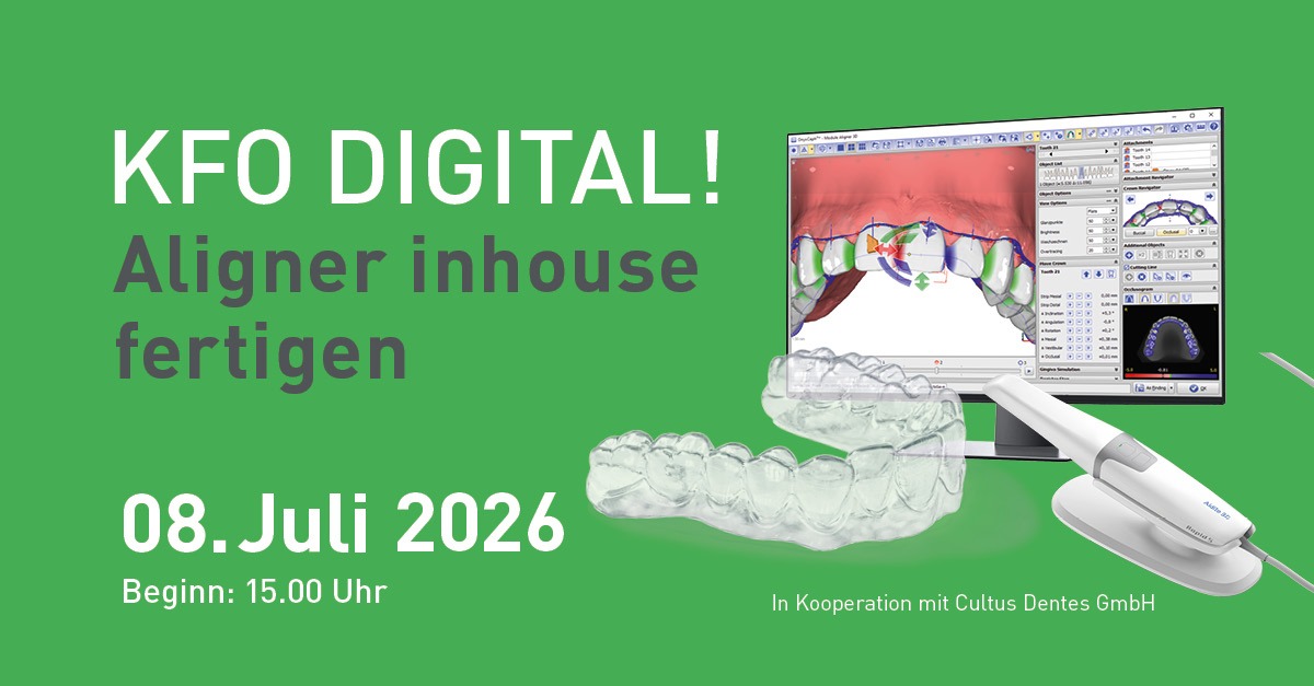 KFO DIGITAL! Aligner inhouse fertigen